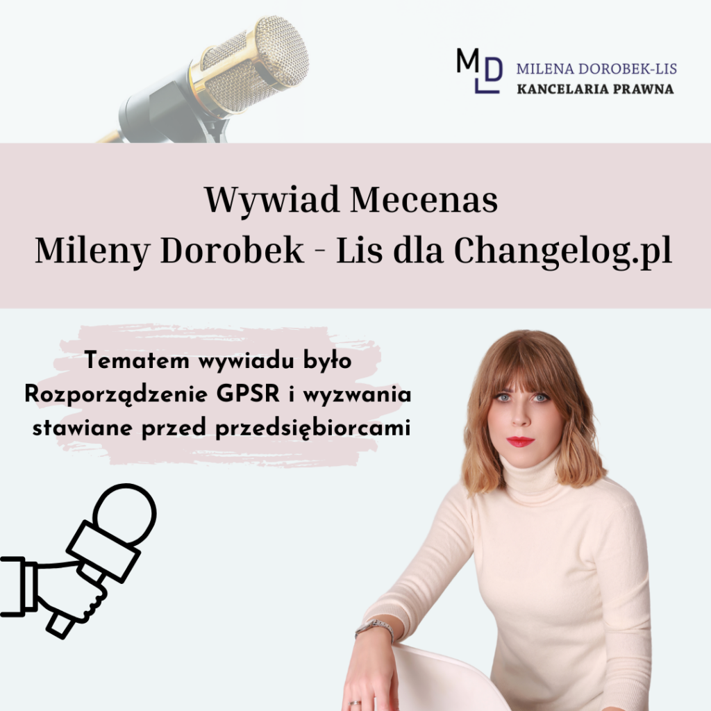 „Kompletny przewodnik po Rozporządzeniu GPSR” – rozmowa z radcą prawnym mec. Mileną Dorobek-Lis dla Changelog