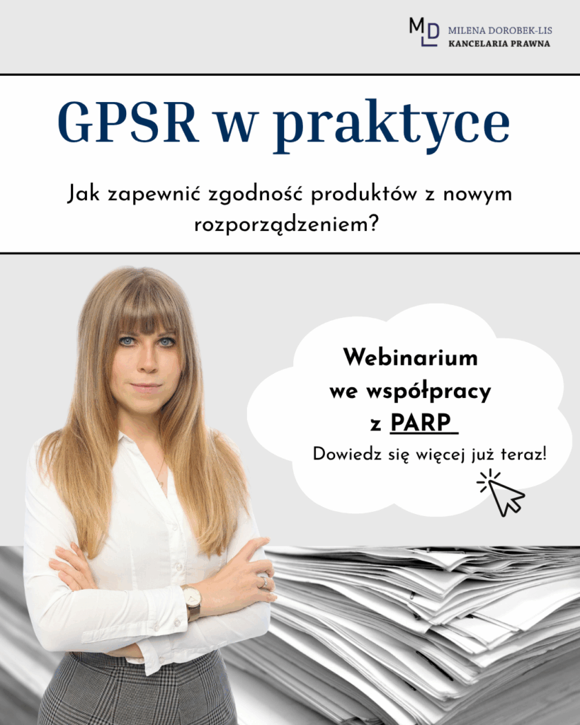 “GPSR w&nbsp;praktyce – jak zapewnić zgodność produktów z&nbsp;nowym rozporządzeniem? – Webinarium we&nbsp;współpracy z&nbsp;PARP